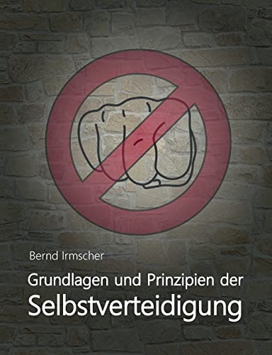 Grundlagen und Prinzipien der Selbstverteidigung