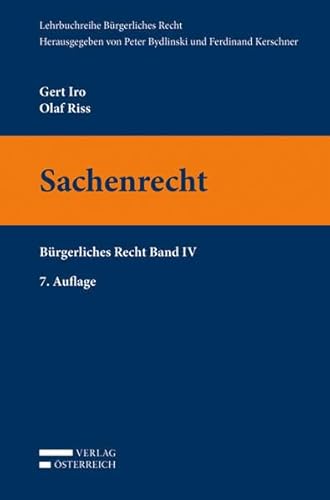 Sachenrecht: Bürgerliches Recht Band IV (Lehrbuchreihe Bürgerliches Recht)