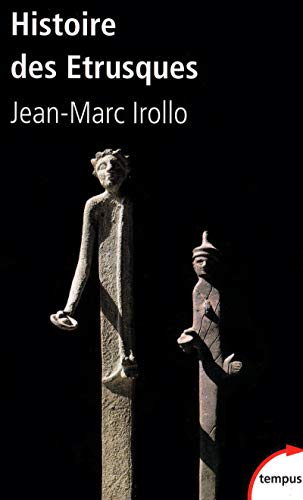 Histoire des Etrusques: L'antique civilisation toscane VIIIe-Ier siècle av. J.-C. von TEMPUS PERRIN
