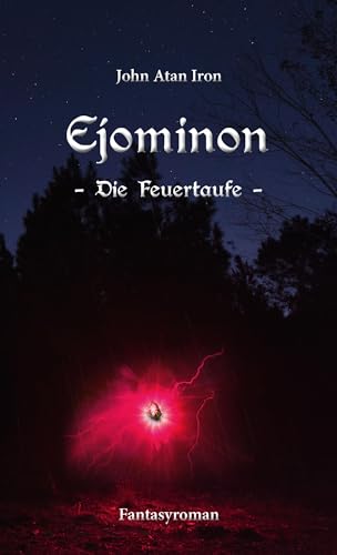 Ejominon: Die Feuertaufe