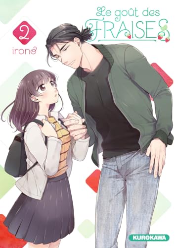 Le goût des fraises - tome 2 von KUROKAWA