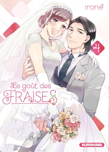 Le goût des fraises - tome 4 von KUROKAWA