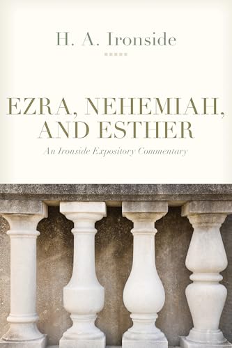 Ezra, Nehemiah, and Esther (Ironside) von Kregel Publications