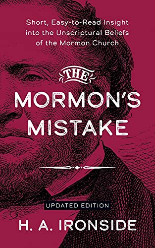 The Mormon’s Mistake (Annotated, Updated): Short, Easy-to-Read Insight into the Unscriptural Beliefs of the Mormon Church von Aneko Press