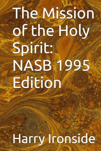 The Mission of the Holy Spirit: NASB 1995 Edition von Independently published