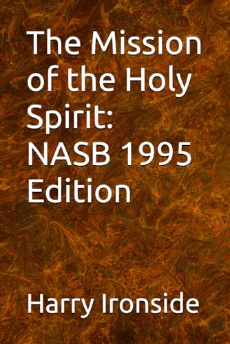 The Mission of the Holy Spirit: NASB 1995 Edition von Independently published