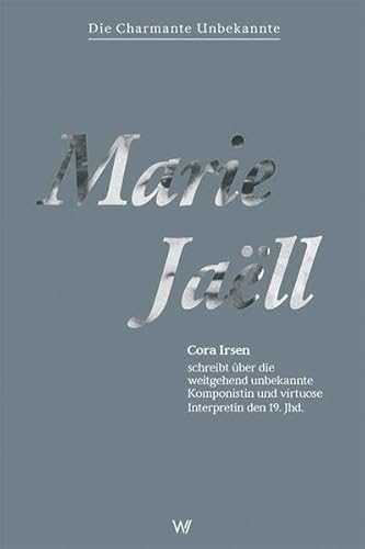 Marie Jaëll: Cora Irsen schreibt über die weitgehend unbekannte Komponistin und virtuose Interpretin des 19. Jhd.