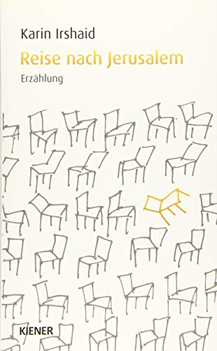 Reise nach Jerusalem: Erzählung