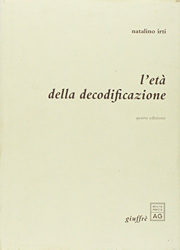 L'età della decodificazione