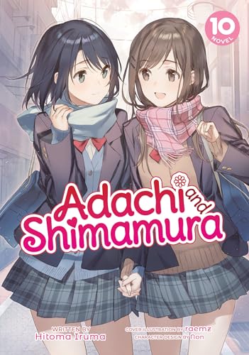 Adachi and Shimamura (Light Novel) Vol. 10 von Airship