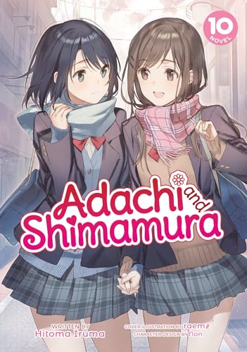 Adachi and Shimamura (Light Novel) Vol. 10 von Seven Seas