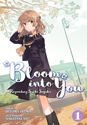 Bloom Into You (Light Novel): Regarding Saeki Sayaka Vol. 1 von Seven Seas