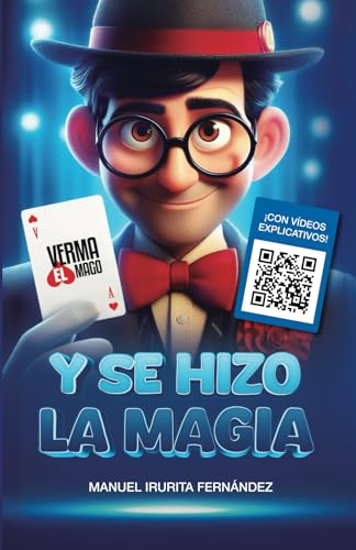 Y se hizo... ¡La Magia!: Libro y temario infantil para aprender Magia Y se hizo... ¡La Magia!: Libro y temario infantil para aprender Magia von Libros para el infinito