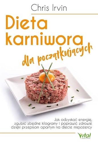 Dieta karniwora dla początkujących von Vital
