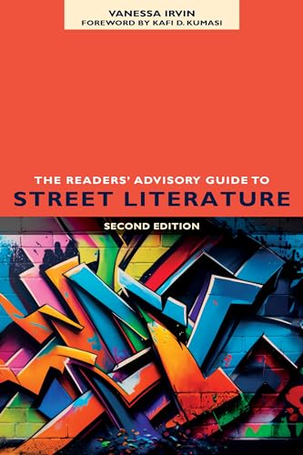 The Readers' Advisory Guide to Street Literature, Second Edition von ALA Editions