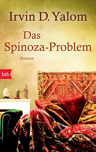 Das Spinoza-Problem: Roman von btb