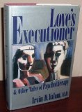 Love's Executioner and Other Tales of Psychotherapy