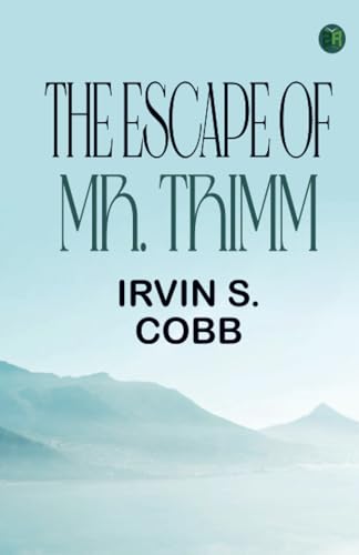 The Escape of Mr. Trimm von Zinc Read