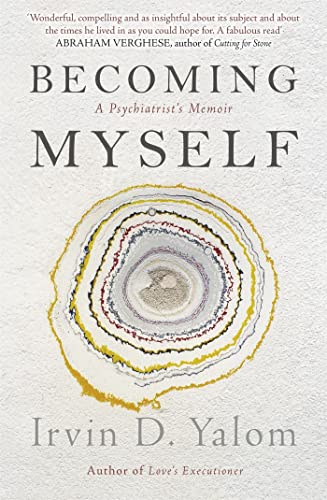 Becoming Myself: A Psychiatrist's Memoir von Hachette