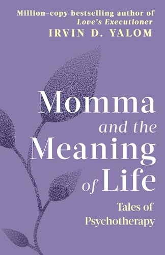 Momma And The Meaning Of Life: Tales of Psychotherapy von PIATKUS BOOKS