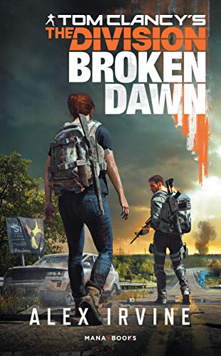 Tom Clancy's The Division - Broken Dawn - Version Française von MANA BOOKS