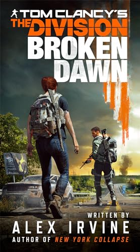Tom Clancy's the Division: Broken Dawn Tom Clancy's the Division: Broken Dawn