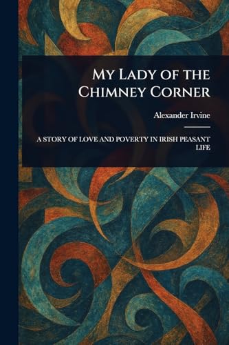 My Lady of the Chimney Corner