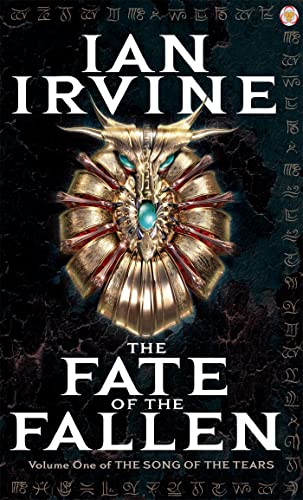 The Fate Of The Fallen: The Song of the Tears: Volume One: The Song of the Tears, Volume One (A Three Worlds Novel)