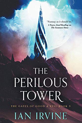 The Perilous Tower (The Gates of Good & Evil, Band 3)