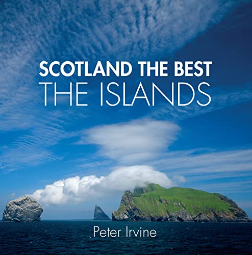 Scotland The Best The Islands: Non-Fiction