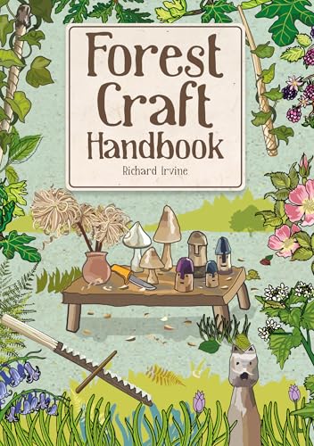 Forest Craft Handbook Forest Craft Handbook von Guild of Master Craftsman Publications Ltd