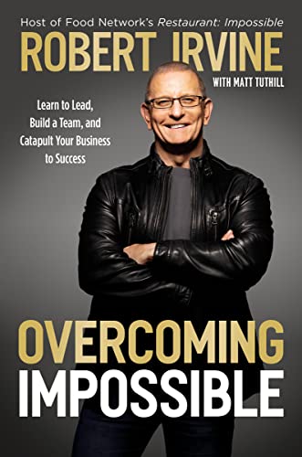 Overcoming Impossible: Learn to Lead, Build a Team, and Catapult Your Business to Success Overcoming Impossible: Learn to Lead, Build a Team, and Catapult Your Business to Success von Penguin