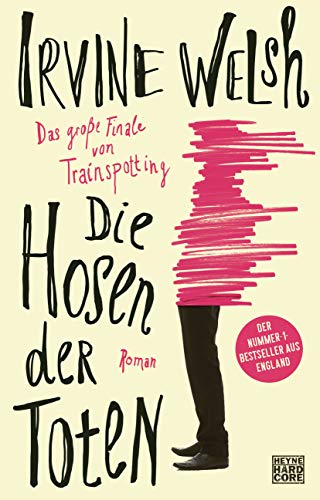 Die Hosen der Toten: Roman von HEYNE