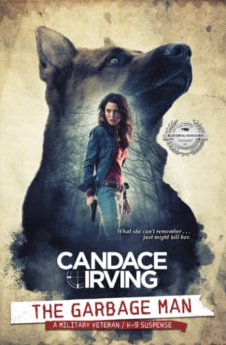 The Garbage Man: A Kate Holland Suspense (A Hidden Valor Military Veteran/K-9 Mystery, Band 1) von Blind Edge Press