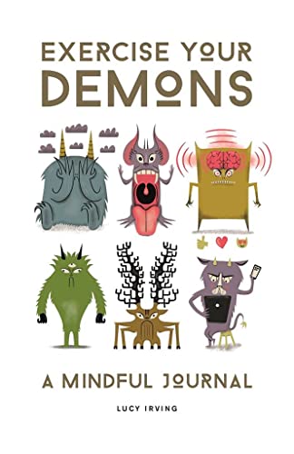 Exercise Your Demons: A Mindful Journal