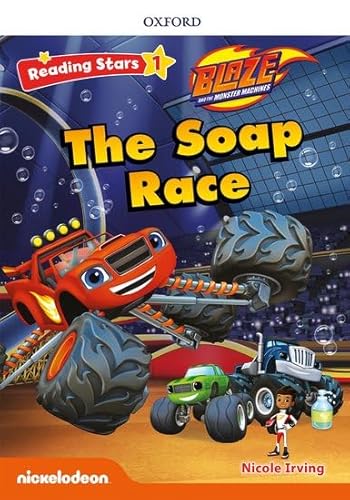 Blaze & the monster machine: Blaze The Soap Race + audio Blaze y los Monster Machines (Reading Stars) von Oxford University Press
