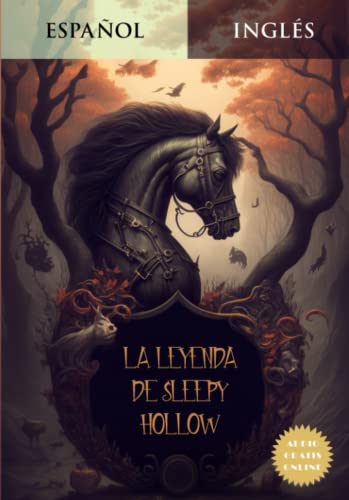 Aprende Inglés Leyendo La Leyenda de Sleepy Hollow: Libro Bilingüe en Español e Inglés