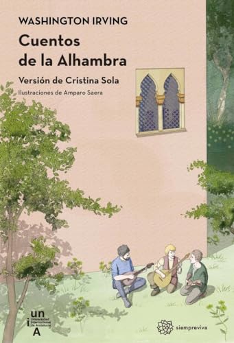 Cuentos de la Alhambra: Lectura fácil (Siempreviva, Band 7) von Universidad Internacional de Andalucía