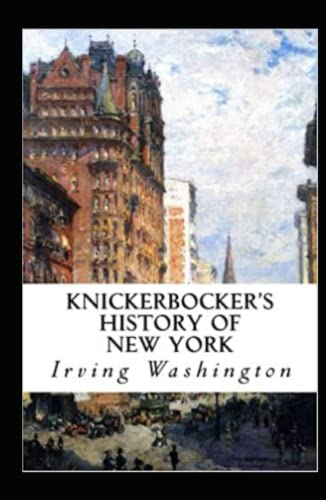 Knickerbocker's History of New York Annotated