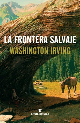 La frontera salvaje (Libros salvajes)