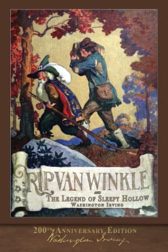 Rip Van Winkle and The Legend of Sleepy Hollow: Illustrated 200th Anniversary Edition von Miravista Interactive