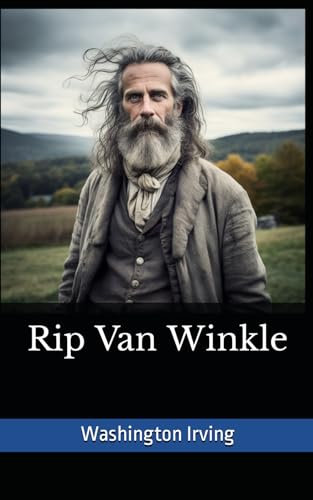 Rip Van Winkle: The 1819 Literary Short Story Classic von Independently published