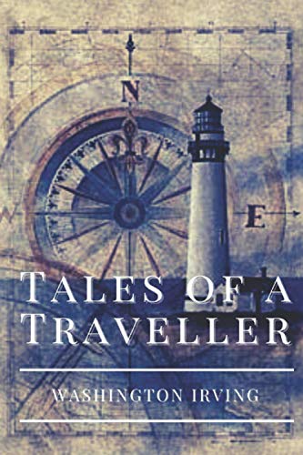 Tales of a Traveller: Original Classics and Annotated Tales of a Traveller: Original Classics and Annotated von Independently published
