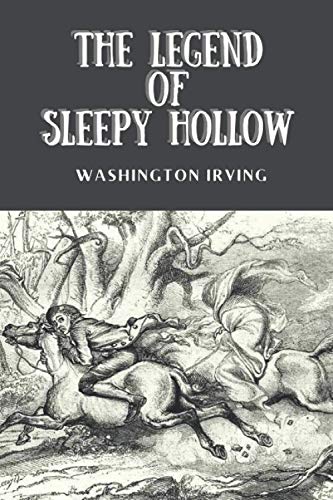 The Legend of Sleepy Hollow by Washington Irving: New Edition with Easy to Read Font The Legend of Sleepy Hollow by Washington Irving: New Edition with Easy to Read Font