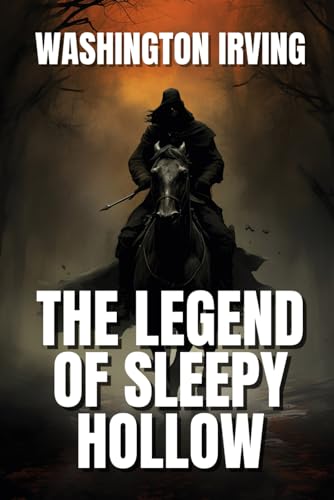 The Legend of Sleepy Hollow The Legend of Sleepy Hollow von Independently published