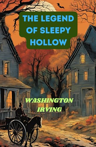 The Legend of Sleepy Hollow The Legend of Sleepy Hollow von Independently published