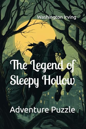 The Legend of Sleepy Hollow: Adventure Puzzle The Legend of Sleepy Hollow: Adventure Puzzle von Independently published