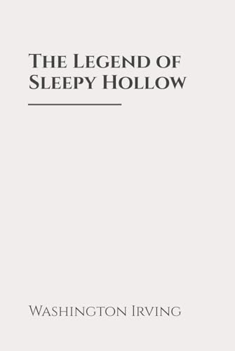 The Legend of Sleepy Hollow: Classic Edition Republished by North Publishers The Legend of Sleepy Hollow: Classic Edition Republished by North Publishers von Independently published
