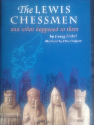 The Lewis Chessmen: What Happened to Them: And What Happened to Them von British Museum Press