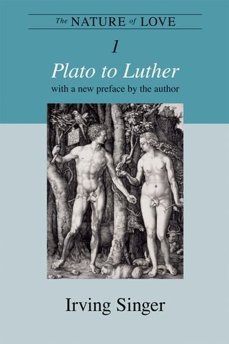 The Nature of Love: Plato to Luther (Irving Singer Library, Band 1) von MIT PR